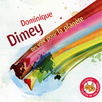 Des Voix Pour La Planete - Dominique Dimey - Música - VICTORIE - 0602527820804 - 14 de octubre de 2016