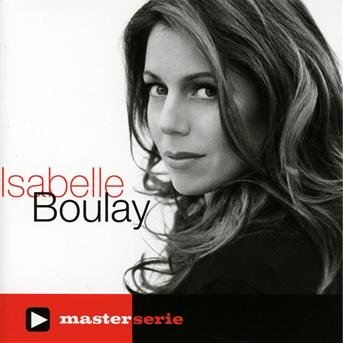 Cover for Isabelle Boulay · Master Serie (CD) (2012)