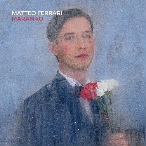 Maramao - Matteo Ferrari - Musiikki - BLUEBELL - 0641094497804 - maanantai 10. tammikuuta 2022