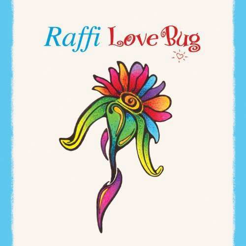 Love Bug - Raffi - Música - CHILDREN - 0663214200804 - 15 de julho de 2014