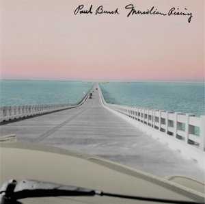 Cover for Paul Burch · Meridian Rising (CD) (2017)