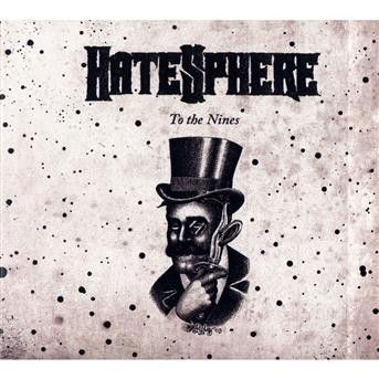 Cover for Hatesphere · To The Nines - Limited (CD) [Limited edition] [Digipak] (2009)