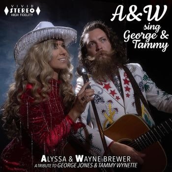 Cover for Wayne &amp; Alyssa · A&amp;W Sing George &amp; Tammy (CD) (2023)