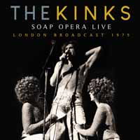 Soap Opera Live - The Kinks - Musiikki - SONIC BOOM - 0823564031804 - perjantai 6. joulukuuta 2019