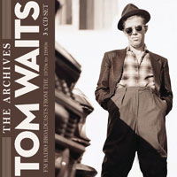 Archives The (3 CD Box) Broasdcast Live 1977-1999 - Tom Waits - Musik - Broadcast Archive - 0823564820804 - 3. august 2018