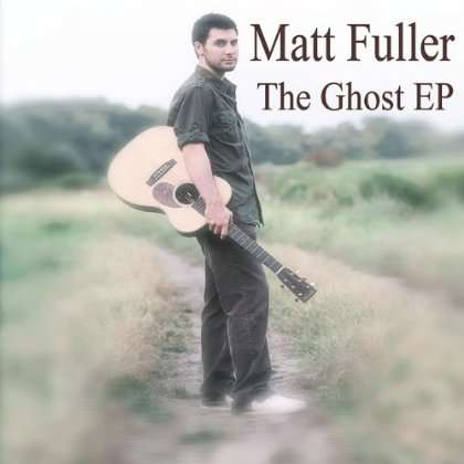 Cover for Matt Fuller · Ghost EP (CD) (2012)