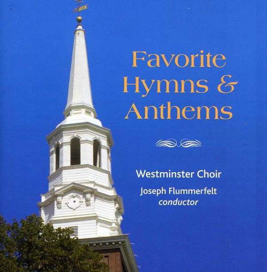 Cover for Vaughan Williams / Westminster Choir / Flummerfelt · Favorite Hymns &amp; Anthems (CD) (2013)