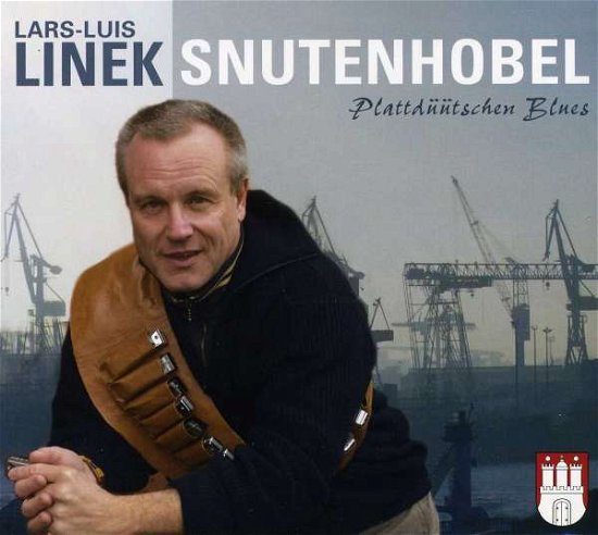 Cover for Lars-luis Linek · Snutenhobel (Plattdüütschen Blues) (CD) (2011)