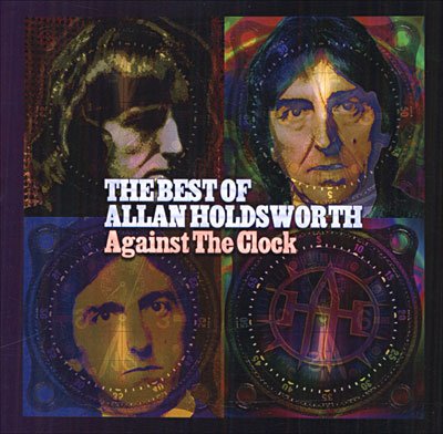 Cover for Allan Holdsworth · Against the Clock-best of (CD) (2005)