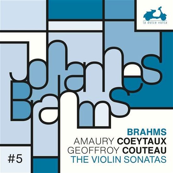 Cover for Amaury Coeytaux / Geoffroy Couteau · Brahms: The 3 Violin Sonatas (CD) (2022)