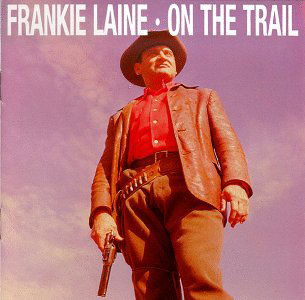 Cover for Frankie Laine · On the Trail (CD) (2017)
