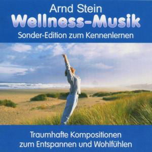 Arnd Stein · Wellnessmusik (Sonderedition) (CD) (2004)