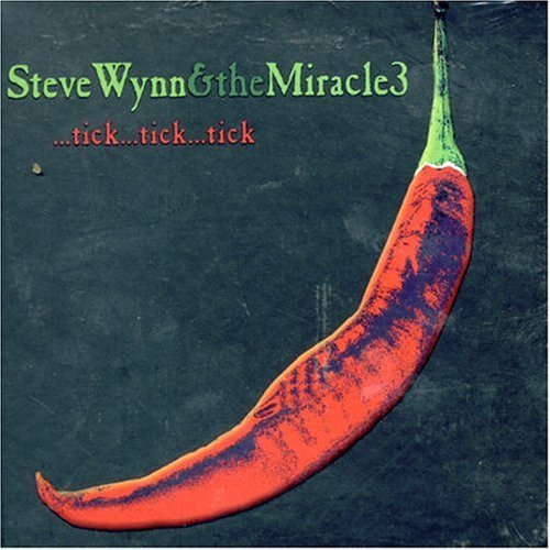 Cover for Steve Wynn &amp; the Miracle 3 · Steve Wynn &amp; the Miracle 3-tickticktick (CD) [Digipak] (2005)