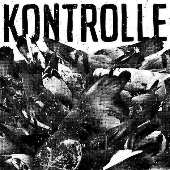 Cover for Kontrolle · Kontrolle (Demo Re-recordings + Remixes) (12&quot;) [Limited Numbered edition]