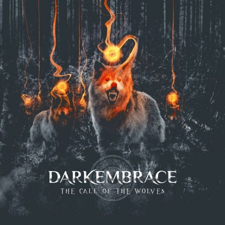 The Call of the Wolves - Dark Embrace - Muzyka - 7HARD - 4260437273804 - 10 listopada 2017