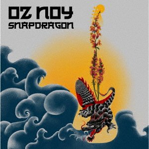 Cover for Oz Noy · Snapdragon (CD) [Japan Import edition] (2020)