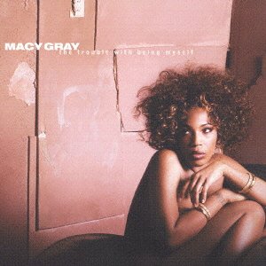 Trouble With Being..+ 2 - Macy Gray - Musikk - EPIC/SONY - 4547366009804 - 2. mai 2003