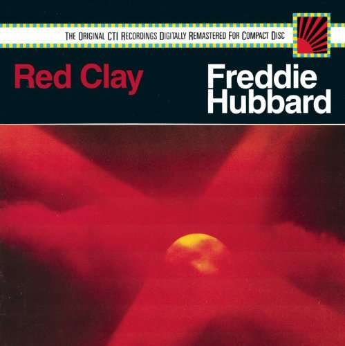 Cover for Freddie Hubbard · Red Clay (CD) [Remastered edition] (2017)