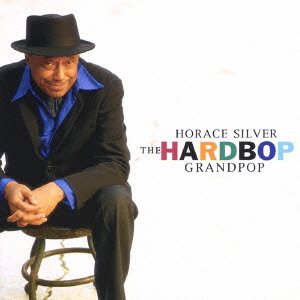 Cover for Horace Silver · The Hardbop Grandpop (CD) (2022)