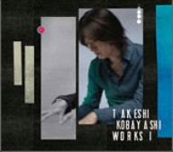 Cover for Takeshi Kobayashi · Works I (CD) (2008)