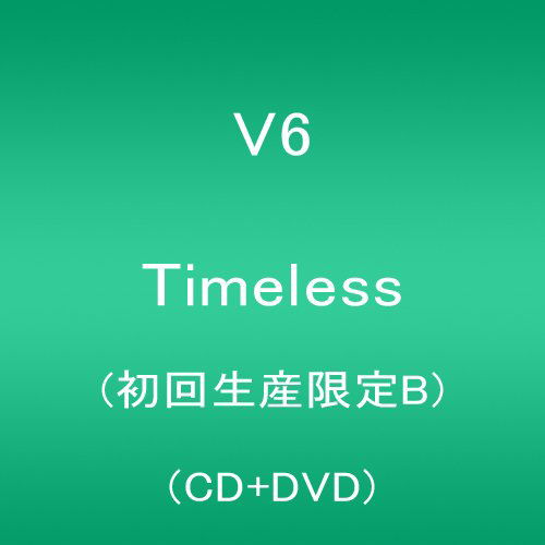 Timeless <limited> - V6 - Musiikki - AVEX MUSIC CREATIVE INC. - 4988064832804 - perjantai 8. toukokuuta 2015
