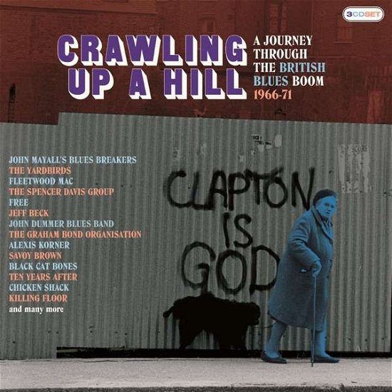 Crawling Up a Hill: Journey Through British Blues - Crawling Up a Hill: Journey Through British Blues - Musikk - CHERRY RED - 5013929186804 - 3. april 2020