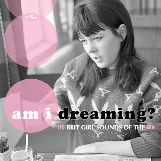 Cover for Am I Dreaming: 80 Brit Girl Sounds of the 60s · Am I Dreaming? 80 Brit Girl Sounds Of The 60S (CD) (2017)