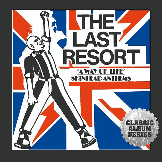 Last Resort · A Way Of Life - Skinhead Anthems (CD) (2024)