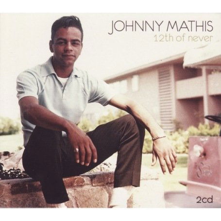 Twelfth of never - Johnny Mathis - Musik - DELTA - 5024952382804 - 26. november 2012