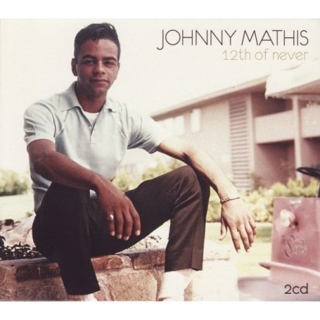Cover for Johnny Mathis · Twelfth of never (CD) (2012)