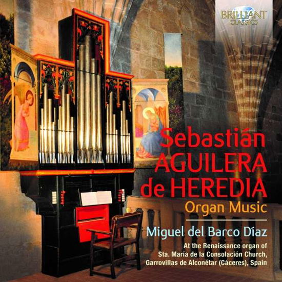 Aguilera De Heredia: Organ Music - Miguel Del Barco Diaz - Music - BRILLIANT CLASSICS - 5028421961804 - May 28, 2021