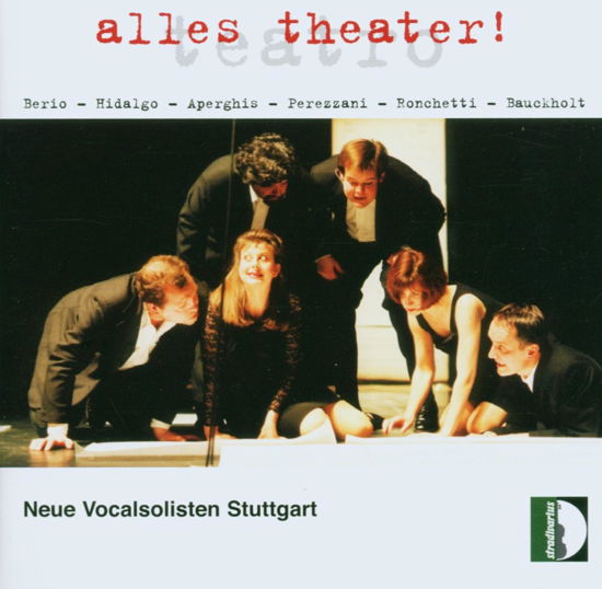 Alles Theater - Neue Vocalsolisten Stuttgart - Musiikki - STV - 8011570336804 - tiistai 3. elokuuta 2004