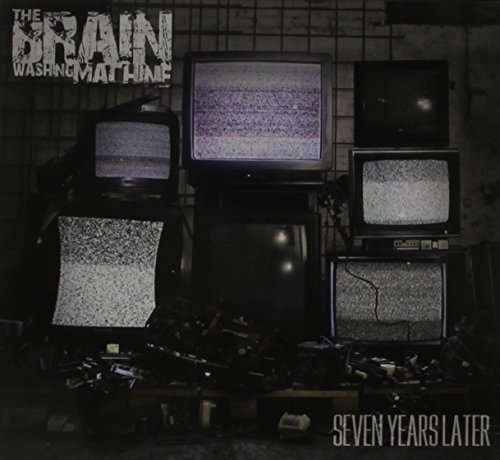 Cover for The Brain Washing Machine · Seven Years Later (CD) [Digipak] (2013)