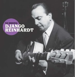 Cover for Django Reinhardt · The Immortal Django Reinhardt (CD) (2015)