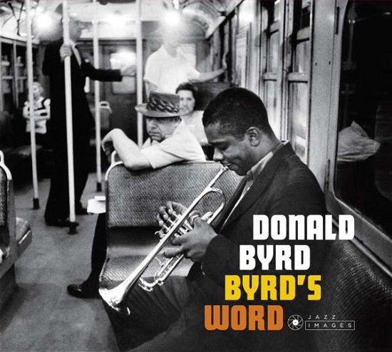 Cover for Donald Byrd · Byrd's Word (CD) [Bonus Tracks, Remastered edition] [Digipak] (2018)