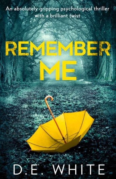 Cover for D. E. White · Remember Me (Paperback Book) (2019)