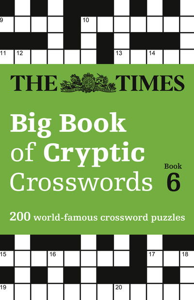 Cover for The Times Mind Games · The Times Big Book of Cryptic Crosswords 6: 200 World-Famous Crossword Puzzles - The Times Crosswords (Paperback Bog) (2019)