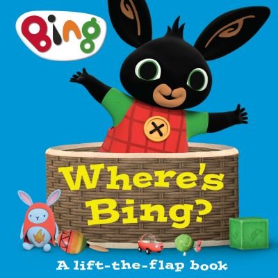 Cover for HarperCollins Children’s Books · Where’s Bing? A lift-the-flap book - Bing (Board book) (2022)