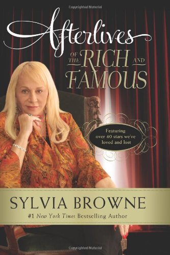 Cover for Sylvia Browne · Afterlives of the Rich and Famous (Taschenbuch) [Reprint edition] (2011)