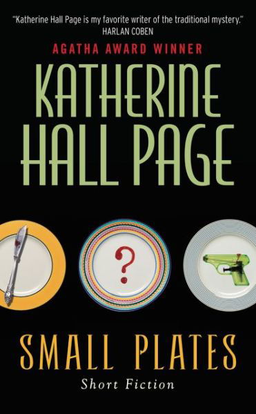 Cover for Katherine Hall Page · Small Plates: Short Fiction (Paperback Book) (2015)