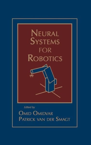 Cover for Omidvar, Omid (University of the District of Columbia) · Neural Systems for Robotics (Hardcover Book) (1997)
