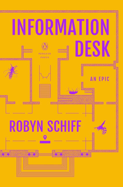 Information Desk: An Epic - Robyn Schiff - Books - Penguin Putnam Inc - 9780143136804 - August 15, 2023