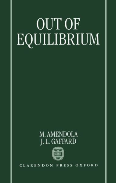 Cover for Amendola, Mario (Professor of Economics, Professor of Economics, University of Rome `La Sapienza') · Out of Equilibrium (Hardcover Book) (1998)