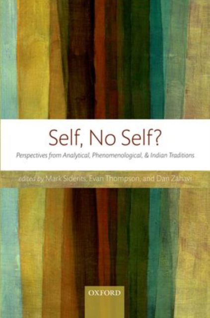 Cover for Mark; Thom Siderits · Self, No Self?: Perspectives from Analytical, Phenomenological, and Indian Traditions (Hardcover Book) (2010)