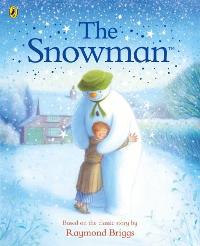 Cover for Raymond Briggs · The Snowman: The Book of the Classic Film - The Snowman (Paperback Book) (2023)