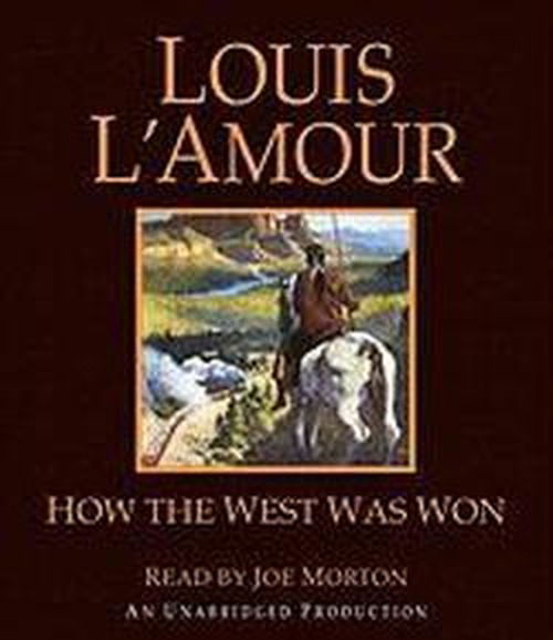 Cover for Louis L'amour · How the West Was Won (Audiobook (CD)) [Unabridged edition] (2011)