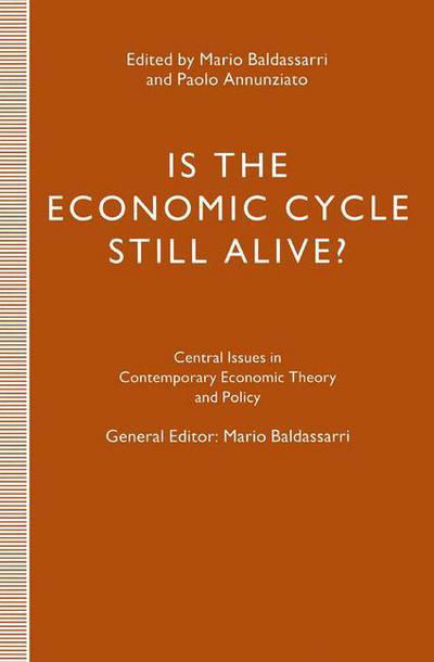 Cover for Baldassarri, Mario, Ed · Is the Economic Cycle Still Alive?: Theory, Evidence and Policies - Central Issues in Contemporary Economic Theory and Policy (Hardcover Book) [1994 edition] (1994)