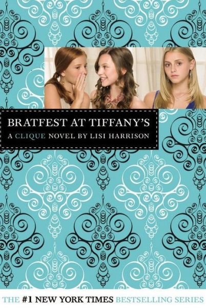 Cover for Lisi Harrison · Bratfest at Tiffany's (The Clique #9) (Paperback Book) (2008)