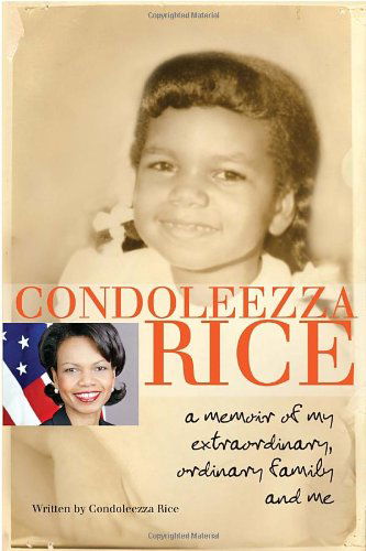 Cover for Condoleezza Rice · Condoleezza Rice: a Memoir of My Extraordinary, Ordinary Family and Me (Paperback Book) [Reprint edition] (2012)