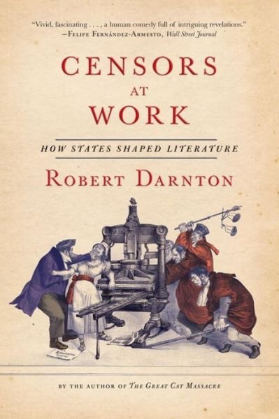 Cover for Robert Darnton · Censors at Work: How States Shaped Literature (Paperback Bog) (2015)